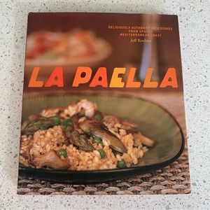 La Paella Cookbook by Jeff Koehler